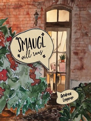 cover image of Smaugl will raus